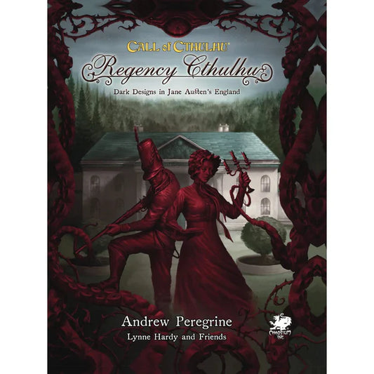 Call of Cthulhu - Regency Cthulhu: Dark Designs in Jane Austen's England