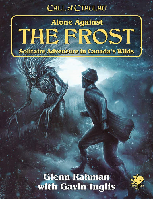 (BSG Certified USED) Call of Cthulhu - Alone Against the Frost: Solitaire Adventure in  Canada's Wilds