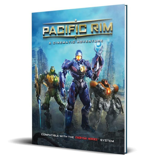 Everyday Heroes: RPG - Pacific Rim Cinematic Adventure