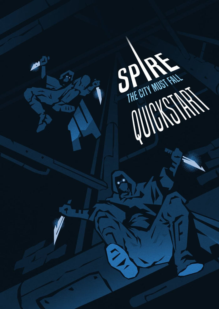 Spire: The City Must Fall - Quickstart