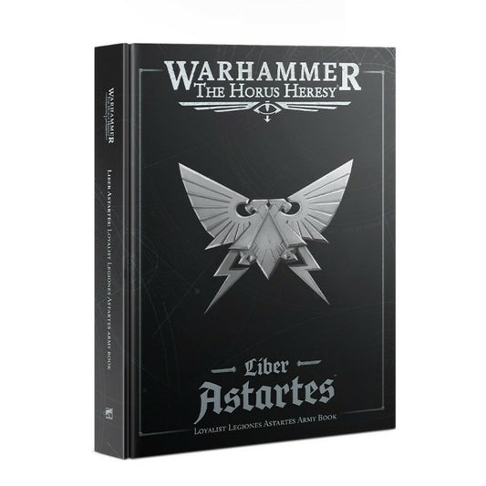 Warhammer: The Horus Heresy - Liber Astartes: Loyalist Legiones Astartes Army Book