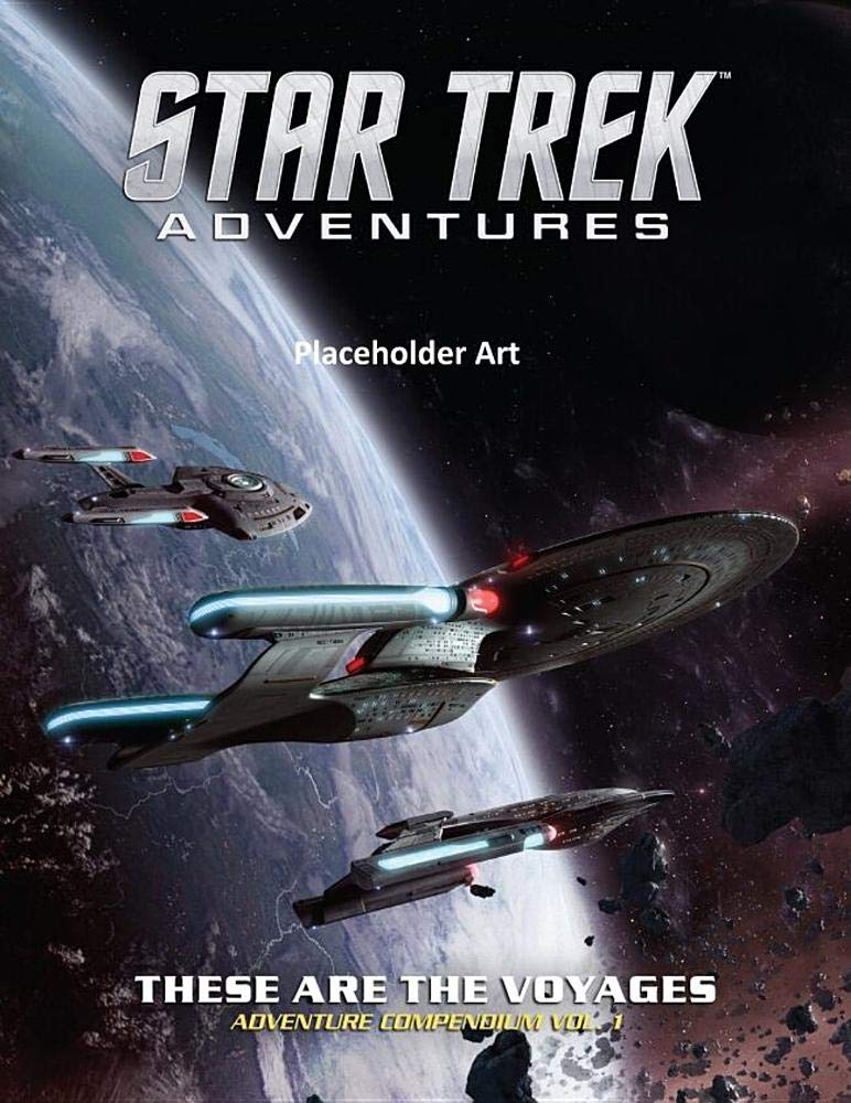 Star Trek Adventures: RPG - These are the Voyages Vol. 1